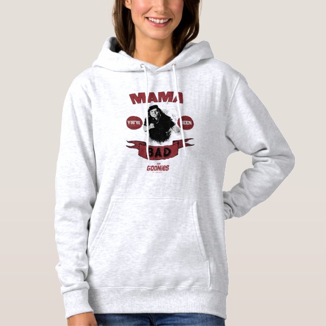 The Goonies Mama Fratelli "You've Been Bad" Hoodie (Front)