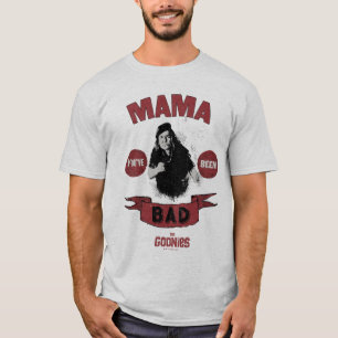 The Goonies Mama Fratelli "You've Been Bad" T-Shirt