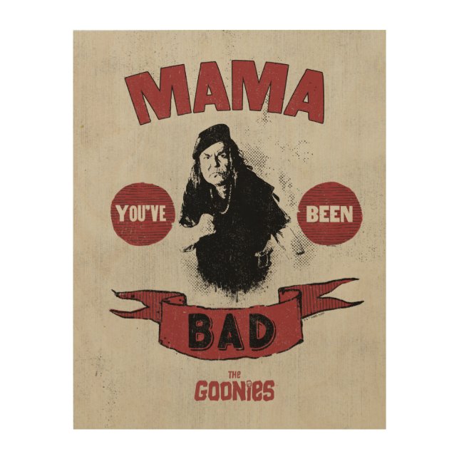 The Goonies Mama Fratelli "You've Been Bad" Wood Wall Art (Front)