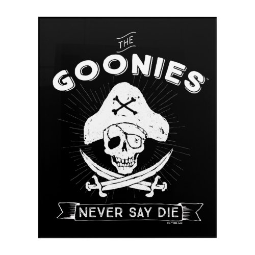 The Goonies Never Say Die Pirate Badge Acrylic Print
