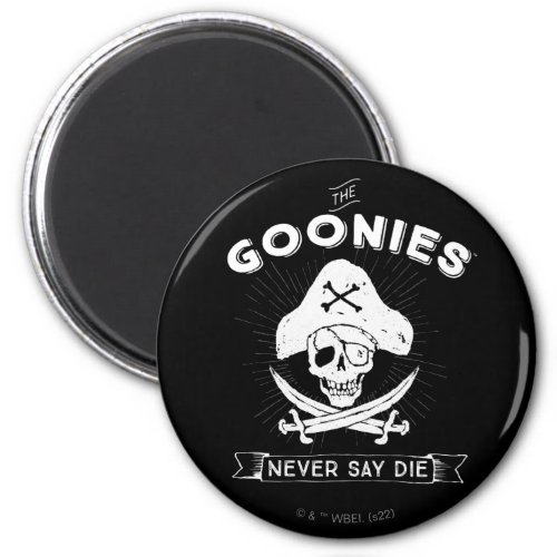 The Goonies Never Say Die Pirate Badge Magnet