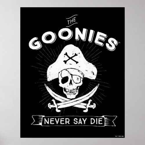 The Goonies Never Say Die Pirate Badge Poster