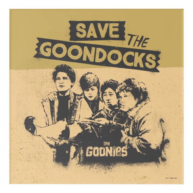 The Goonies "Save The Goon Docks" Acrylic Print (Front)