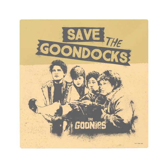 The Goonies "Save The Goon Docks" Metal Print (Front)