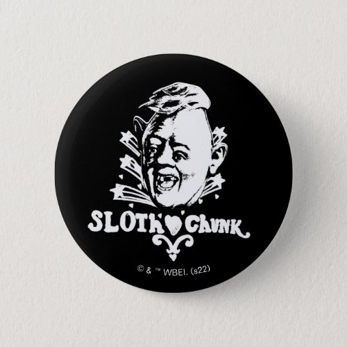 The Goonies Sloth  Chunk Button