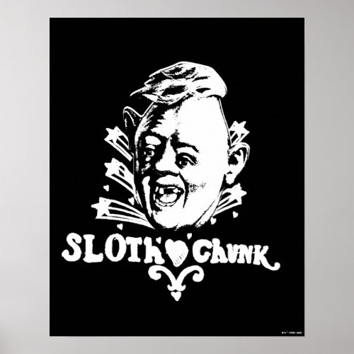 The Goonies Sloth  Chunk Poster