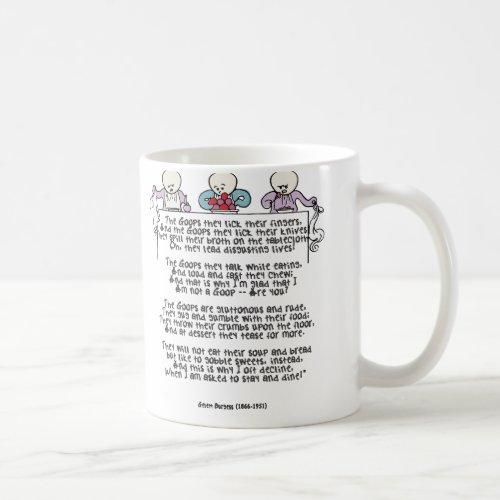 The Goops They Lick Their Fingers Coffee Mug