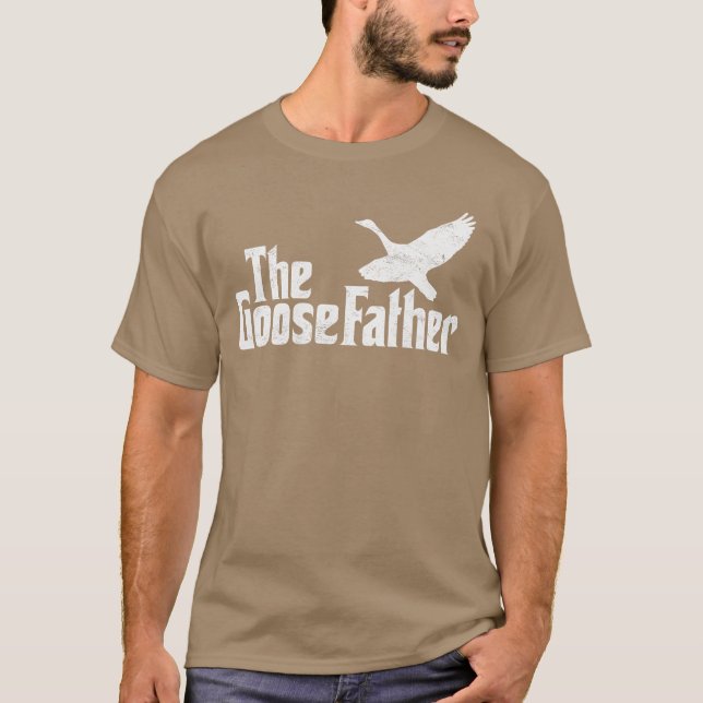The Goosefather Goose Father Canada Geese Bird Wat T-Shirt (Front)