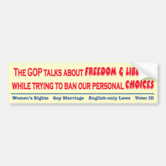 The GOP is full of hypocrites Bumper Sticker