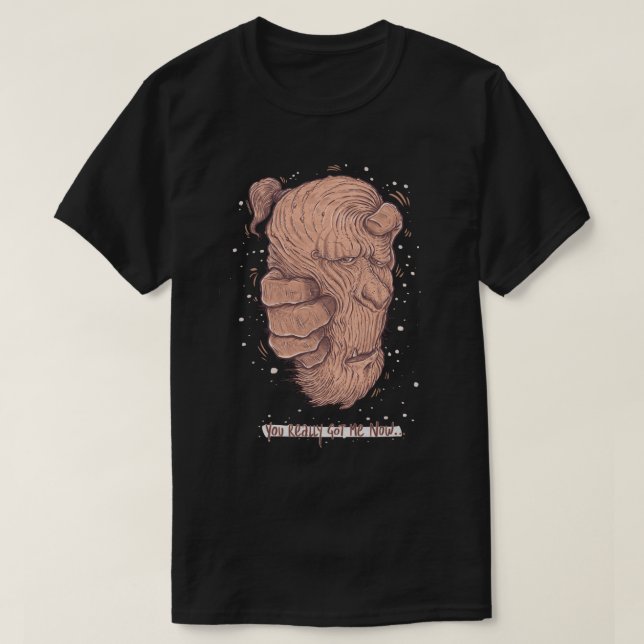 The Grabbing Hands. #youreallygotme #inblack T-Shirt (Design Front)
