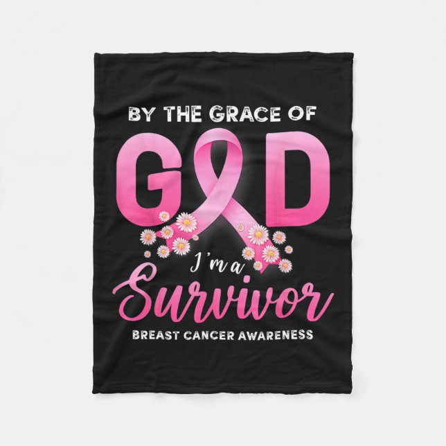The Grace Of God I'm A Survivor Breast Cancer Surv Fleece Blanket (Front)