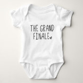The Grand Finale Last Baby Pregnancy Announcement Baby Bodysuit (Front)