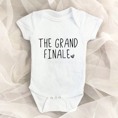 The Grand Finale Last Baby Pregnancy Announcement Baby Bodysuit