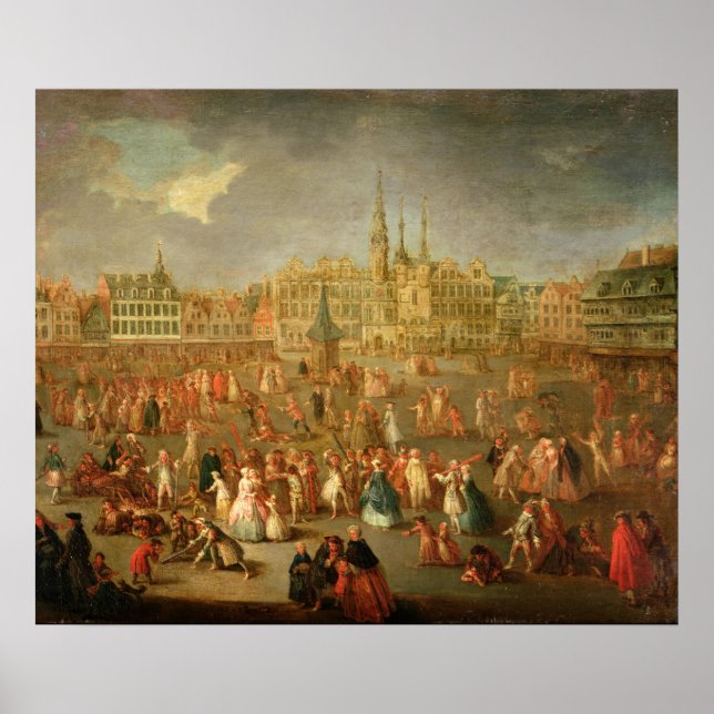 The Grand Place during Mardi Gras, Cambrai, 1765 Poster (Front)