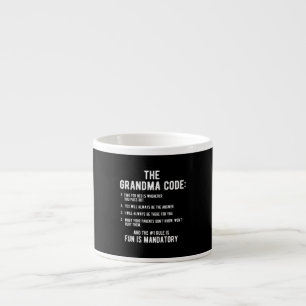 The Grandma Code Fun Is Mandatory Espresso Cup