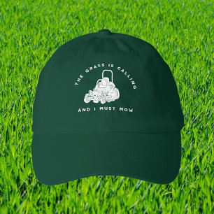The Grass Is Calling and I Must Mow Funny Graphic Hat