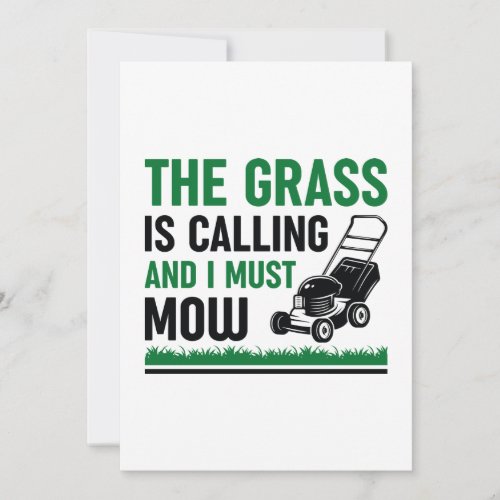 The Grass Is Calling And I Must Mow Thank You Card