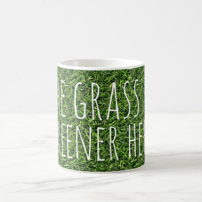 The Grass Is Greener Here Coffee Mug (Center)