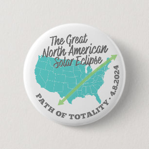 The Great American Total Solar Eclipse Pinback Button