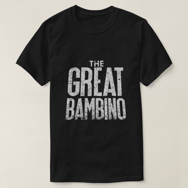 The Great Bambino Baseball Home Run Hitter Tee Shi (Design Front)