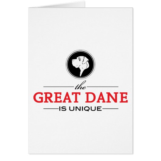 the GREAT DANE is unique Cards (Front)