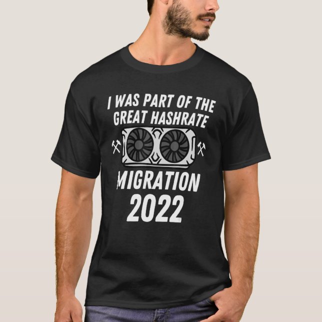 The Great Hashrate Migration 2022 Eth Ethereum Cry T-Shirt (Front)