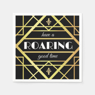 The Great "Have a roaring good time"  Napkins