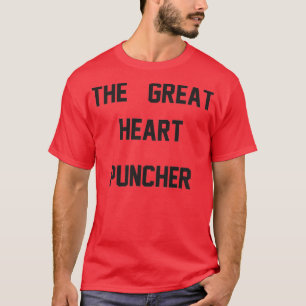 The Great Heart Puncher Ox Baker T-Shirt