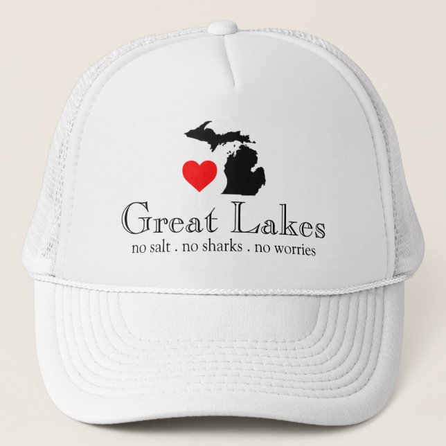 The Great Lakes no salt sharks worries Trucker Hat (Front)