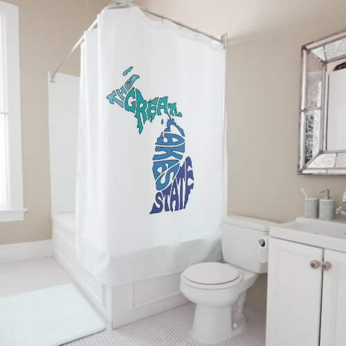 The Great Lakes State _ Michigan Shower Curtain