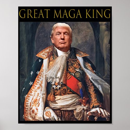 The Great Maga King Fun Trump Ultra Maga King Poster
