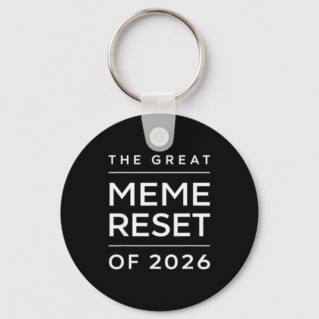 The Great Meme Reset Of 2026 Funny Internet Memes  Keychain (Front)