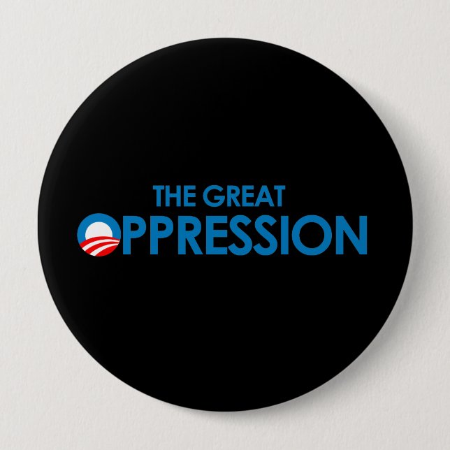 The Great Oppression Button (Front)