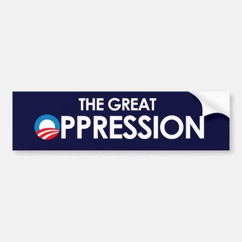 The Great Oppression white Bumper Sticker