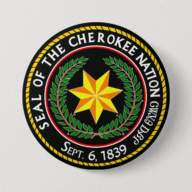 The Great Seal Of The Cherokee Nation Oklahoma  Button (Front)