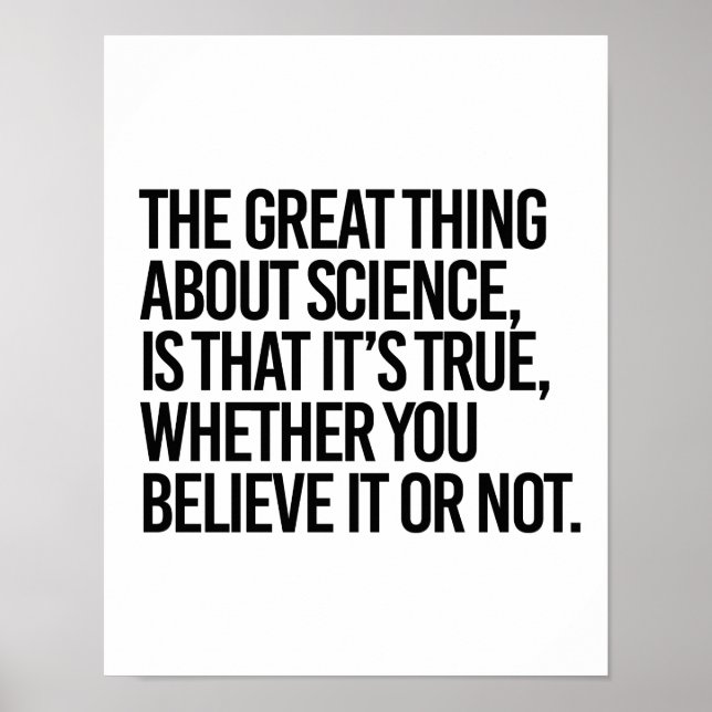 THE GREAT THING ABOUT SCIENCE IS THAT IT'S TRUE WH POSTER (Front)