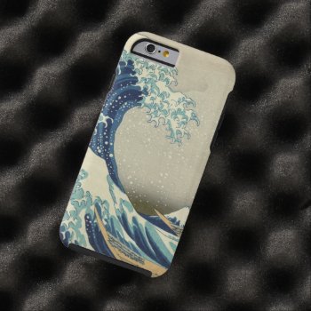 The Great Wave Tough Iphone 6 Case by masterpiece_museum at Zazzle