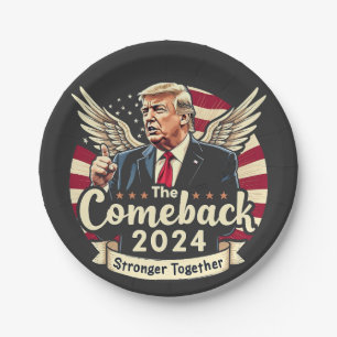 The Greatest Comeback 2024 Stronger Together Trump Paper Plates