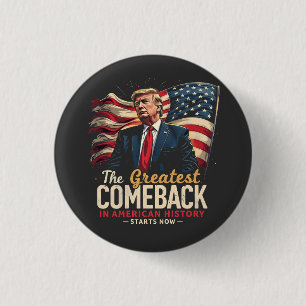 The Greatest Comeback in American History Trump Button