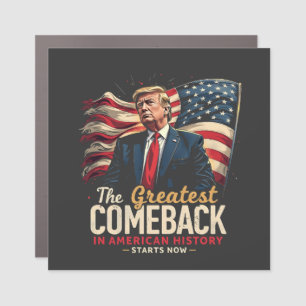 The Greatest Comeback in American History Trump Car Magnet