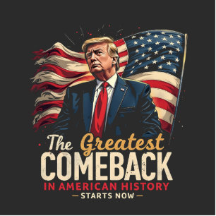 The Greatest Comeback in American History Trump  Cutout