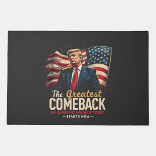 The Greatest Comeback in American History Trump  Doormat