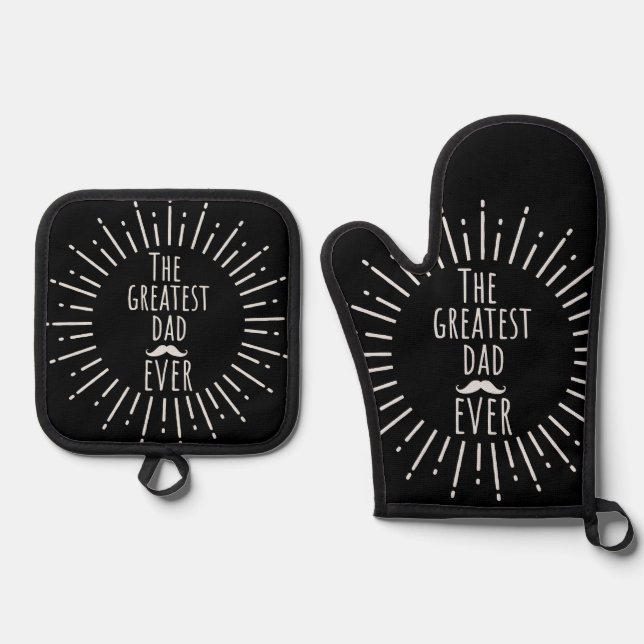 The Greatest Dad Ever With Mustache Black Oven Mitt & Pot Holder Set (Front)