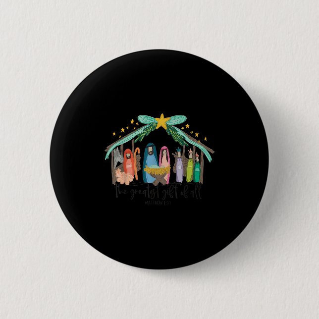 The Greatest Gift For All Christmas Nativity Jesus Button (Front)
