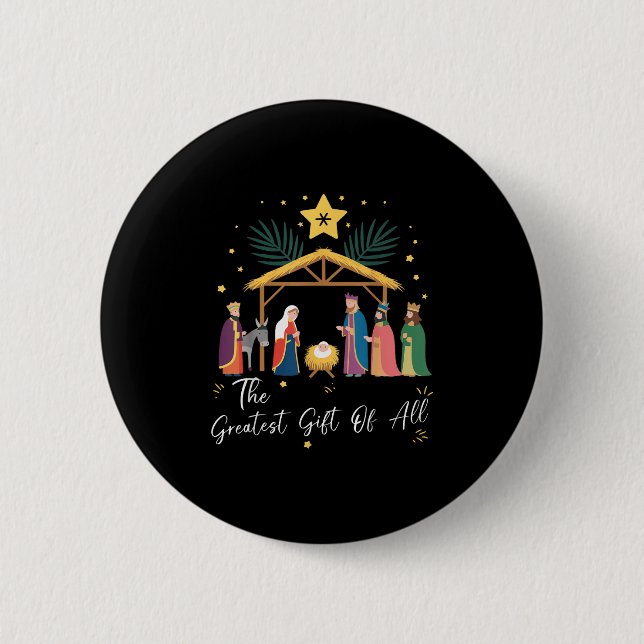 The Greatest Gift For All Christmas Nativity Jesus Button (Front)