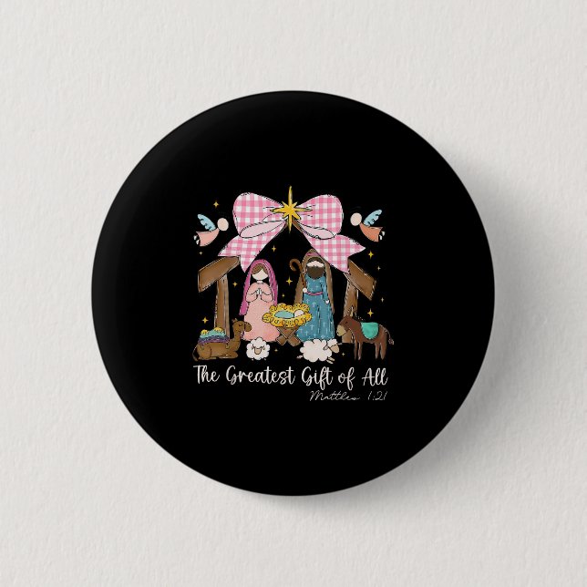 The Greatest Gift For All Christmas Nativity Jesus Button (Front)