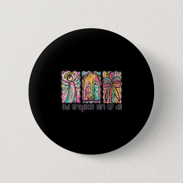 The Greatest Gift For All Christmas Nativity Jesus Button (Front)