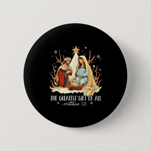 The Greatest Gift For All Christmas Nativity Jesus Button (Front)
