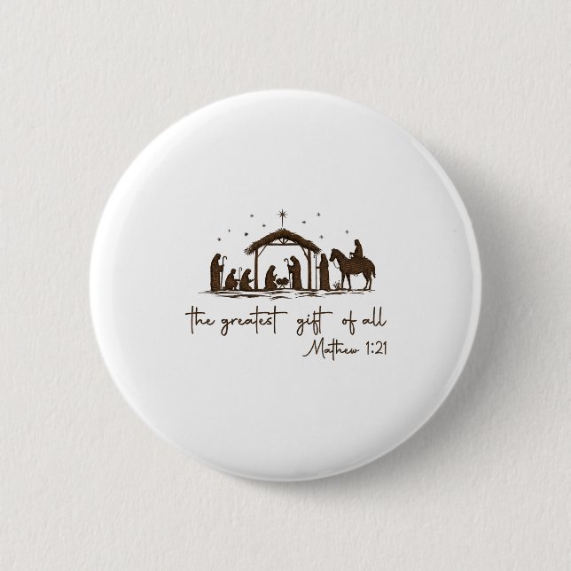 The Greatest Gift For All Christmas Nativity Jesus Button (Front)