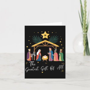 The Greatest Gift For All Christmas Nativity Jesus Card